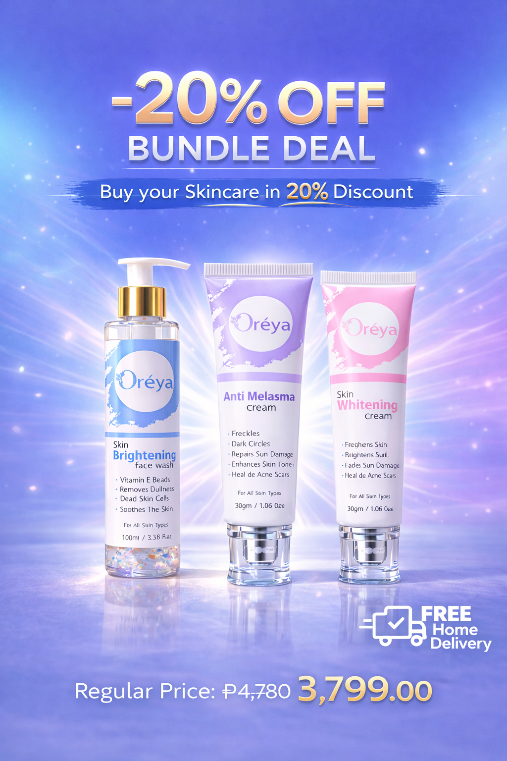 Bundle Deal | Oréya Skin Whitening Cream + Brightening Face Wash + Anti Melasma Cream